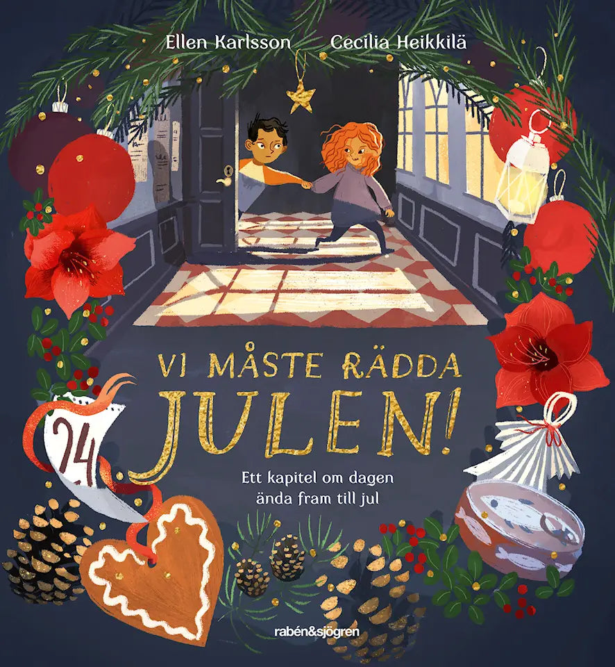 Vi Måste Rädda Julen, Ett Kapitel om Dagen Fram till Jul