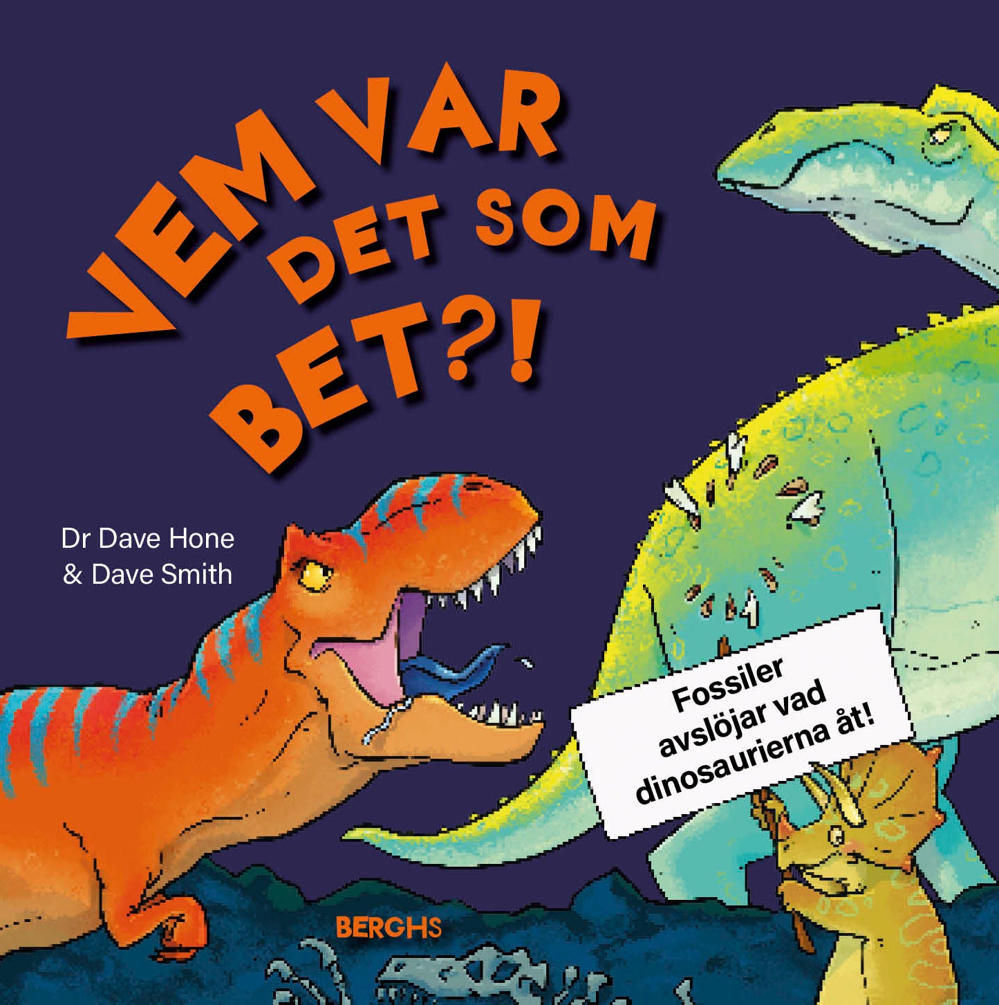 Vem Var Det Som Bet?!