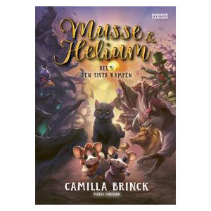 Musse & Helium, Del 5; Den Sista Kampen