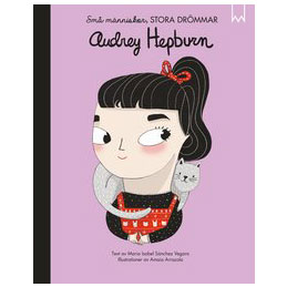 Små Människor, Stora Drömmar; Audrey Hepburn