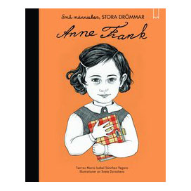 Små Människor, Stora Drömmar; Anne Frank