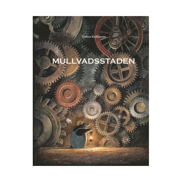 Mullvadsstaden - Torben Kuhlmann